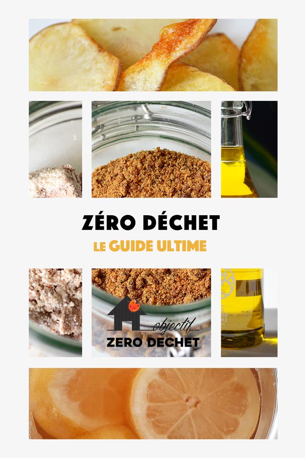 Zéro déchet le guide ultime par Objectif zéro déchet