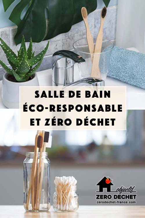 Salle de bain éco-responsable et zéro déchet